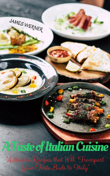 A TASTE OF ITALIAN CUISINE