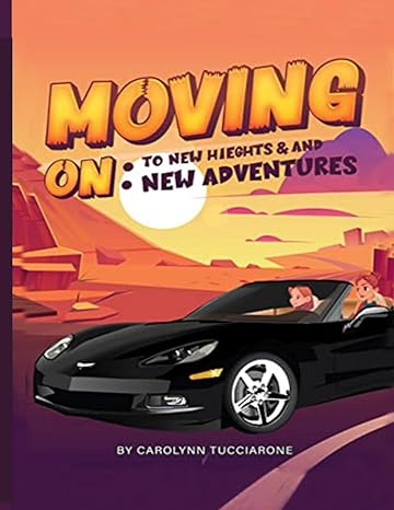 Moving On: To New Heights & And New Adventures