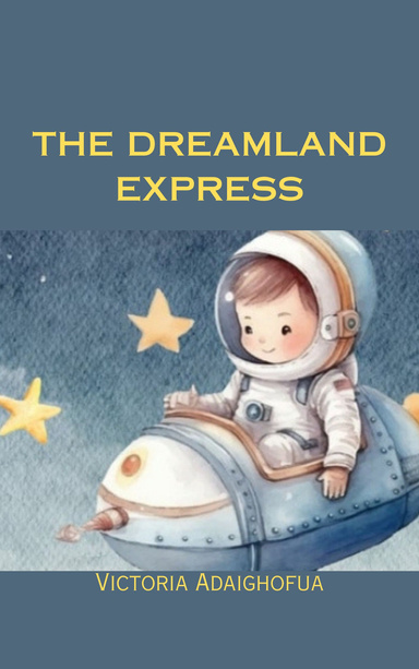 THE DREAM LAND EXPRESS