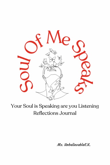 Soul of Me Speaks Reflection Journal