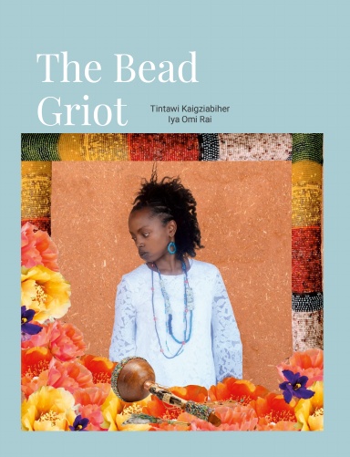 The Bead Griot