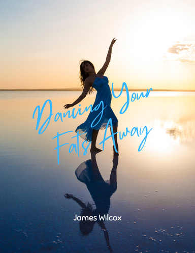Dancing Your Fats Away