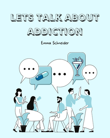 Lets Talk About Addiction