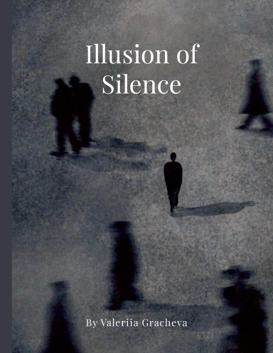 Illusion of Silence