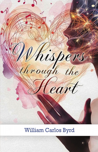 Whispers through the Heart