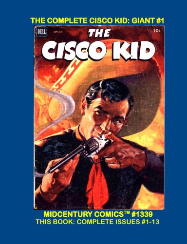 The Complete Cisco Kid: Giant #1