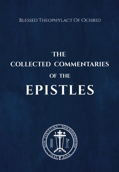 The Collected Commentaries of the Epistles