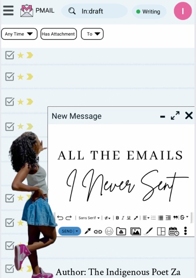 ALL THE EMAILS I NEVER SENT