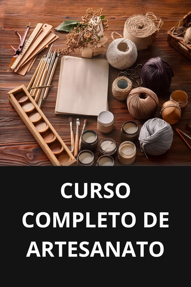 CURSO COMPLETO DE ARTESANATO