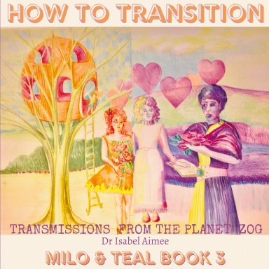 Milo & Teal Book 3 How To Transition