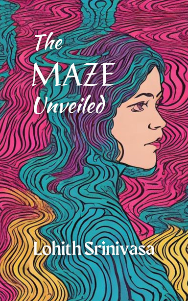 The Maze Unveiled