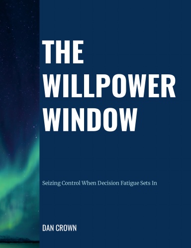 The Willpower Window