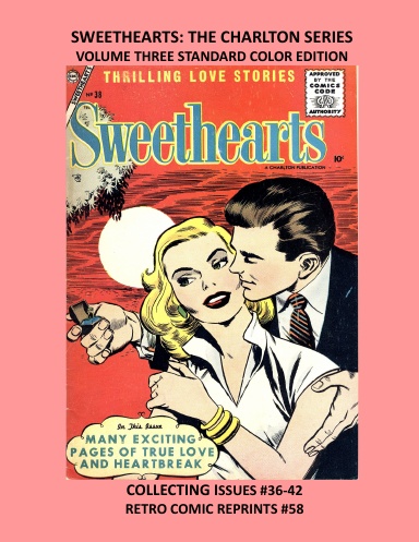 SWEETHEARTS: THE CHARLTON SERIES VOLUME THREE STANDARD COLOR EDITION