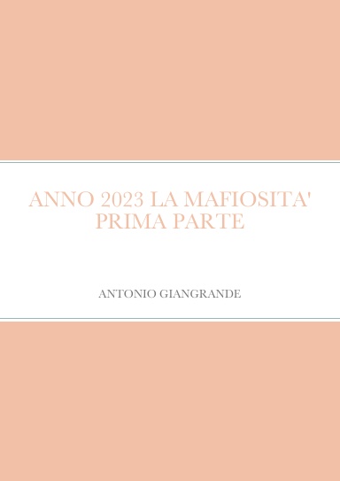 ANNO 2023 LA MAFIOSITA' PRIMA PARTE