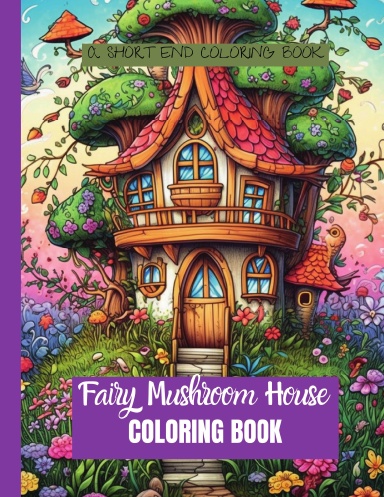 Fairy Mushroom House COLORING BOOK