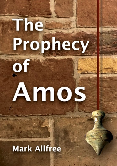 The Prophecy Of Amos