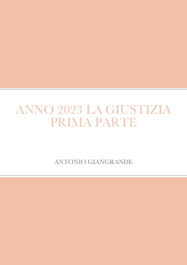 ANNO 2023 LA GIUSTIZIA PRIMA PARTE