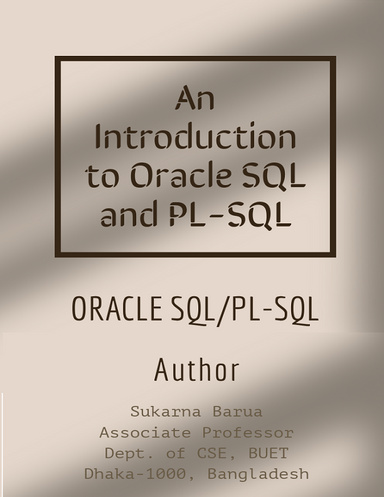 A Brief Introduction to Oracle SQL/PLSQL