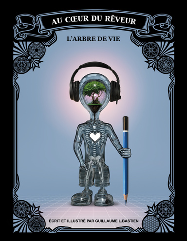 AU COEUR DU RÊVEUR - L'ARBRE DE VIE