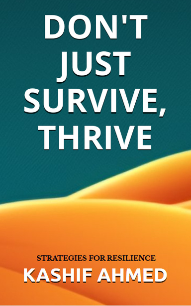 Don't Just Survive, Thrive