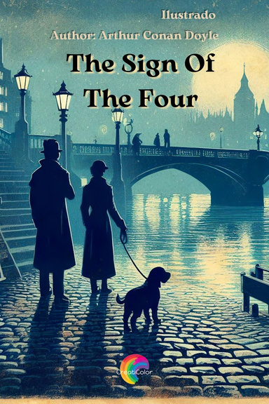 The Sign of the Four. (illustrated)
