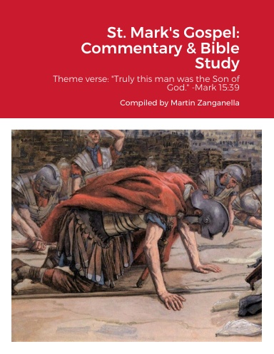 St. Mark's Gospel: Commentary & Bible Study
