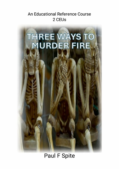 Three Ways to Murder Fire