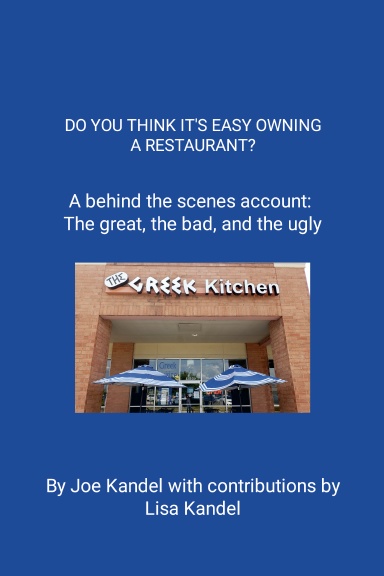 DO YOU THINK IT’S EASY OWNING A RESTAURANT?