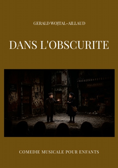 DANS L'OBSCURITE