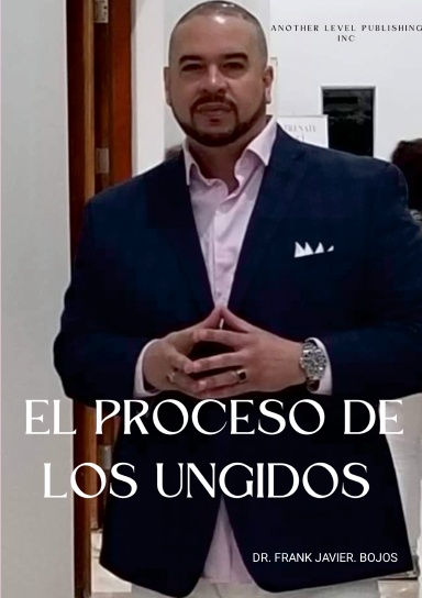 EL PROCESO DE LOS UNGIDOS