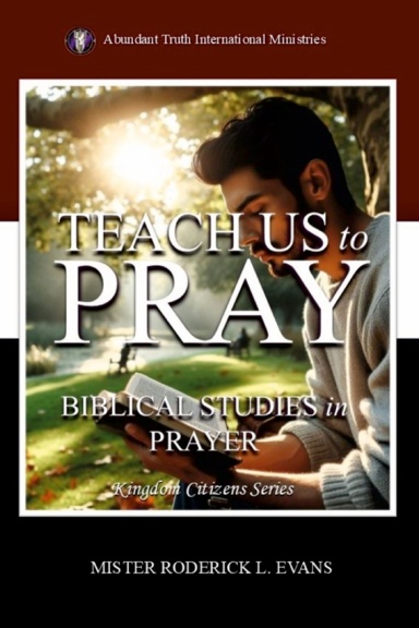Teach Us to Pray