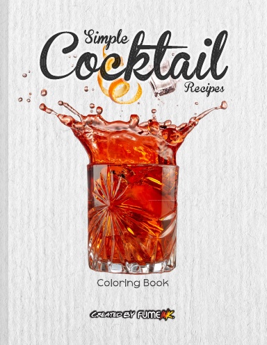 Simple Cocktail Recipes Coloring Book