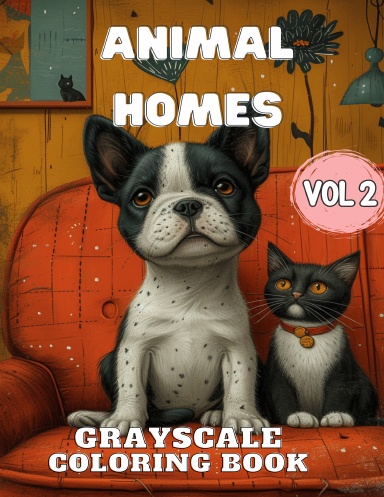Animal Homes Vol 2 Grayscale Coloring Book (Paperback)