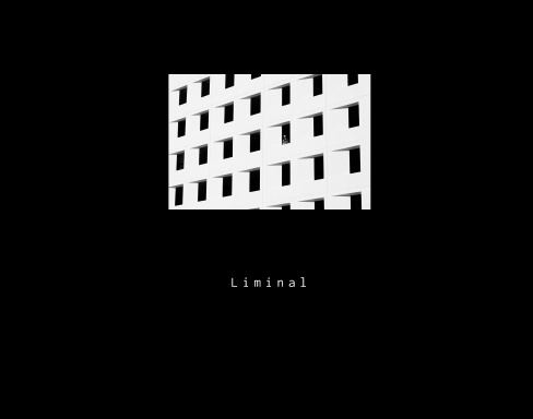 Liminal