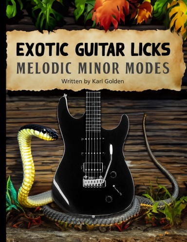 Exotic Guitar Licks: Melodic Minor Modes