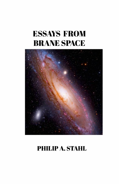 Essays From Brane Space