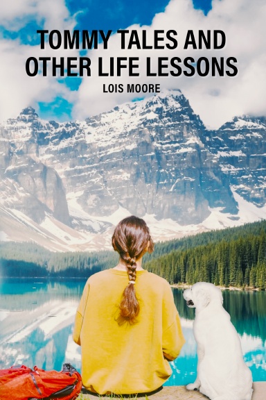 Tommy Tales and Other Life Lessons