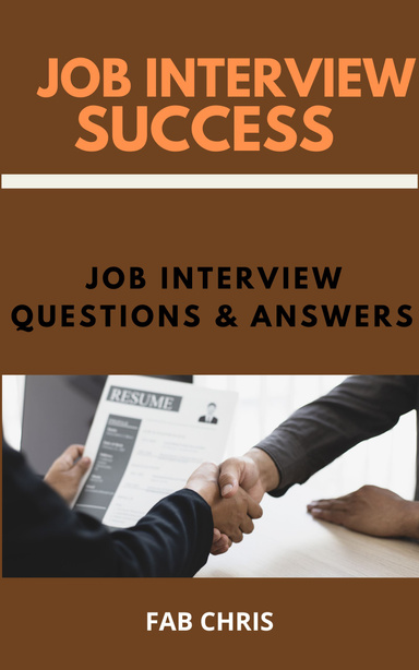 JOB INTERVIEW QUESTIONS & ANSWERS
