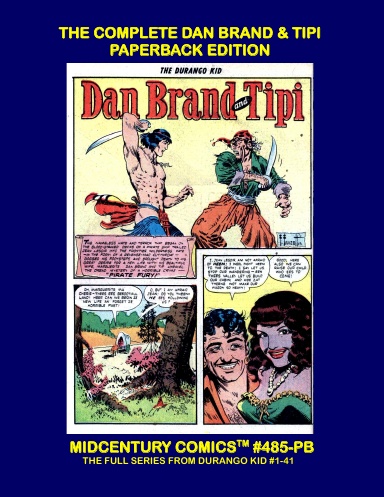 The Complete Dan Brand And Tipi (Paperback Edition)