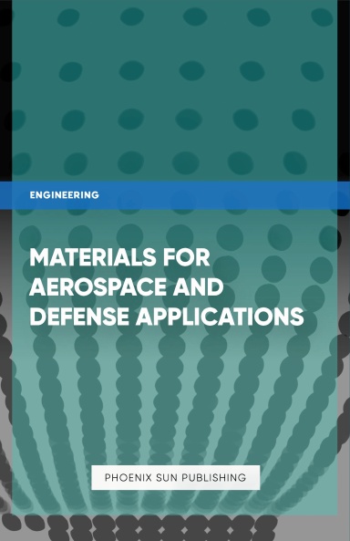 Materials for Aerospace and Defense Applications