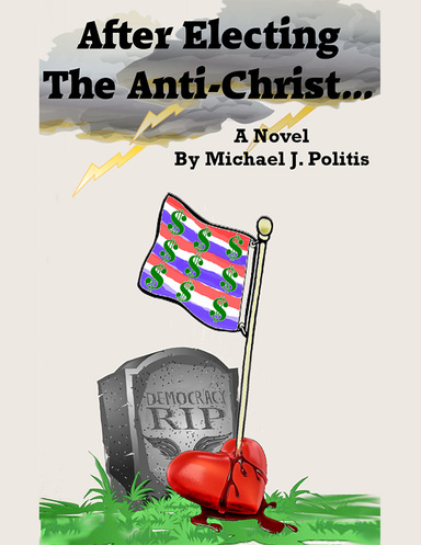 And After Electing the Anti-Christ