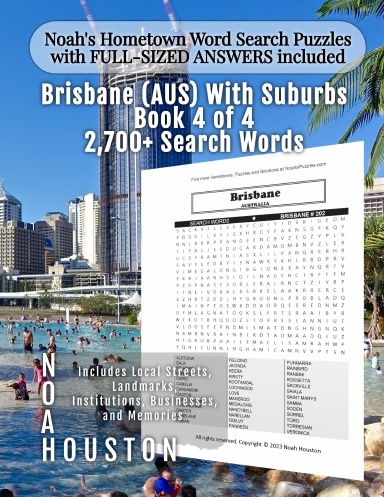 Noah’s Hometown Word Search Puzzles with FULL-SIZED ANSWERS included Brisbane (AUS) With Suburbs, Book 4 of 4