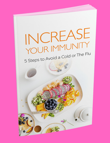 INCREASE YOUR IMMUNITY