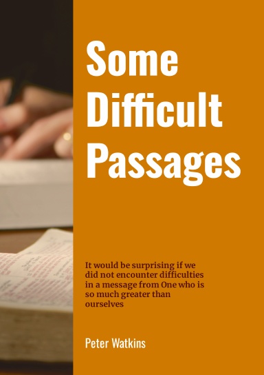 Some Difficult Passages