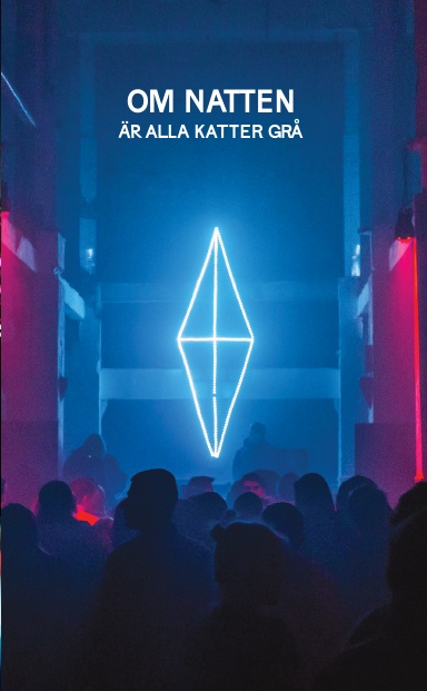 Om natten är alla katter grå