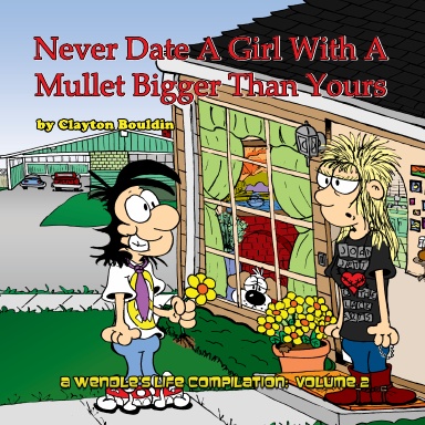 Never Date A Girl With A Mullet Bigger Than Yours
