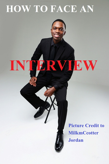 How To Face An  Interview