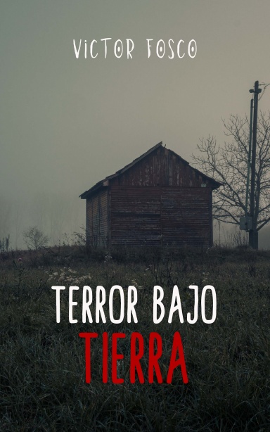 Terror Bajo Tierra