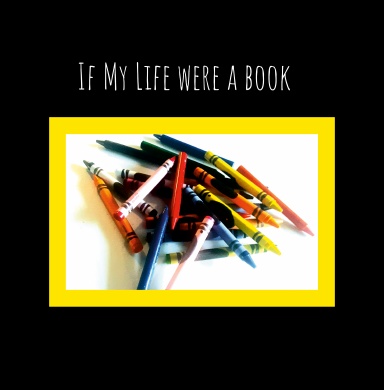 If My Life Were A Book