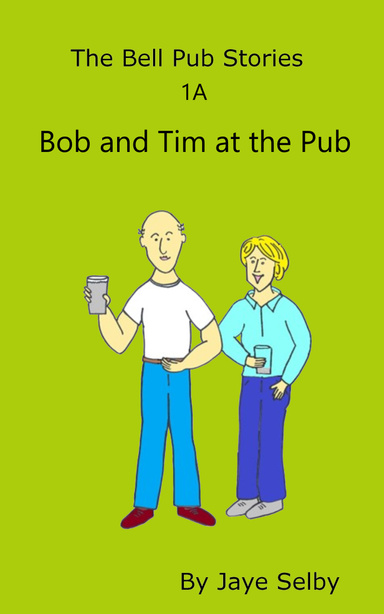 Bob and Tim at the Pub